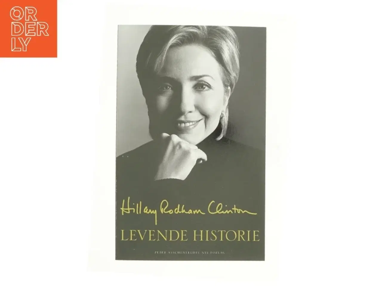 Billede 1 - Levende historie af Hillary Rodham Clinton (Bog)