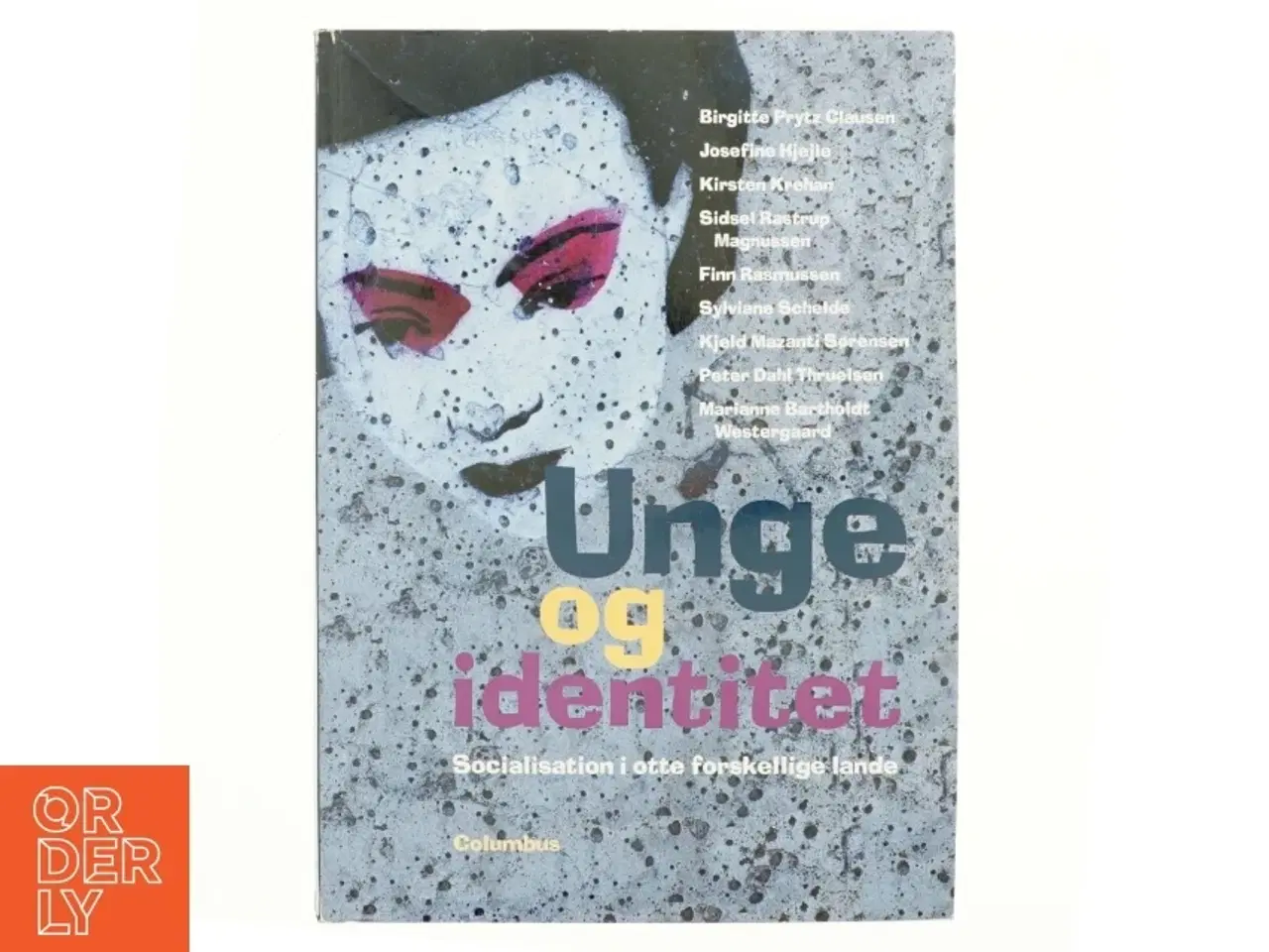 Billede 1 - Unge og identitet : socialisation i otte forskellige lande af Birgitte Prytz Clausen (Bog)