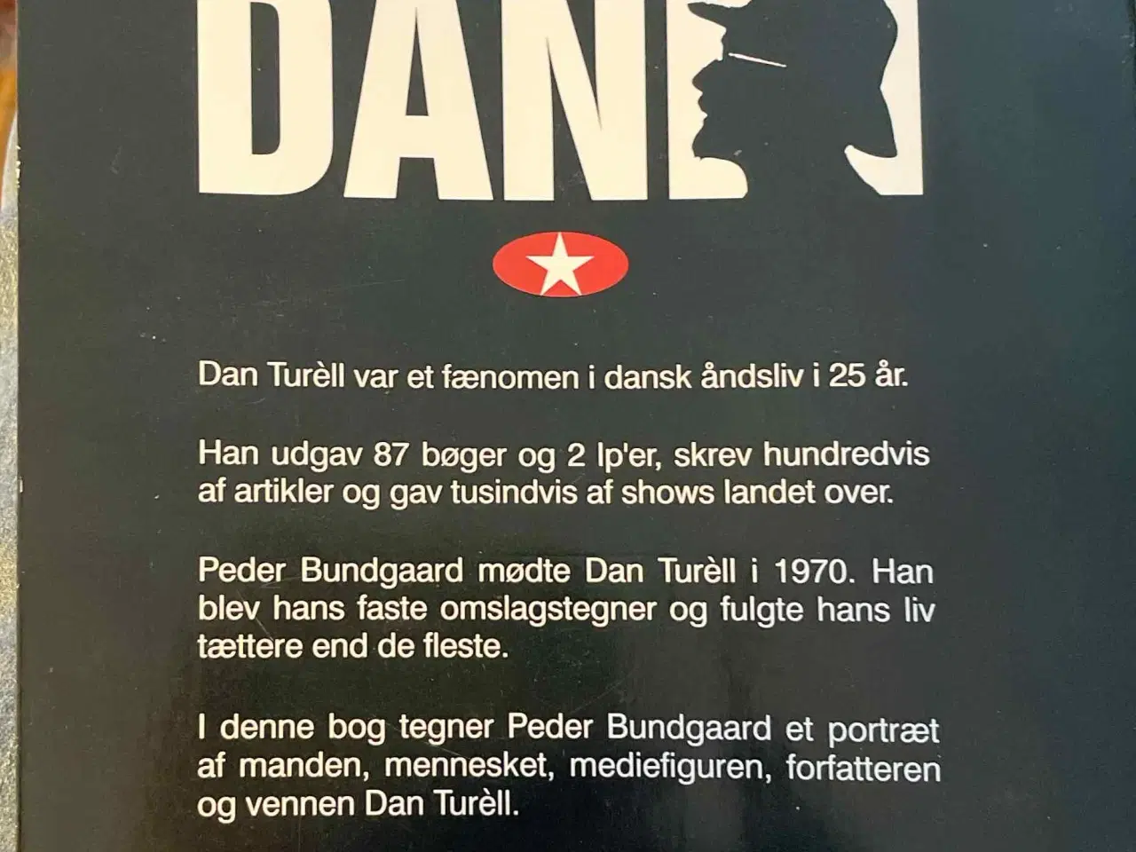 Billede 7 - SUPERDAN - et portræt af Dan Turéll - Peder Bundga