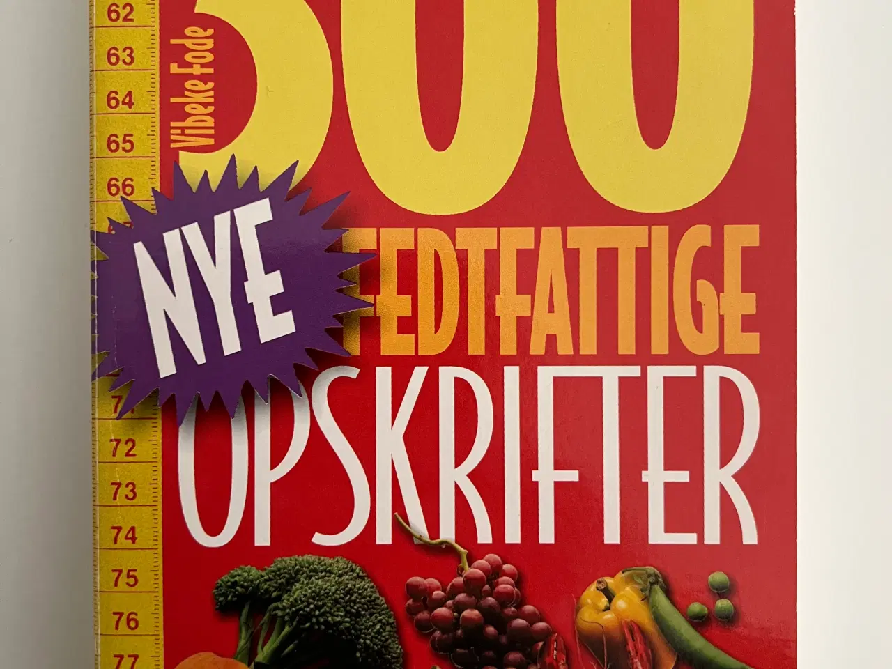 Billede 1 - Vibeke Fode, 300 Fedtfattige Opskrifter