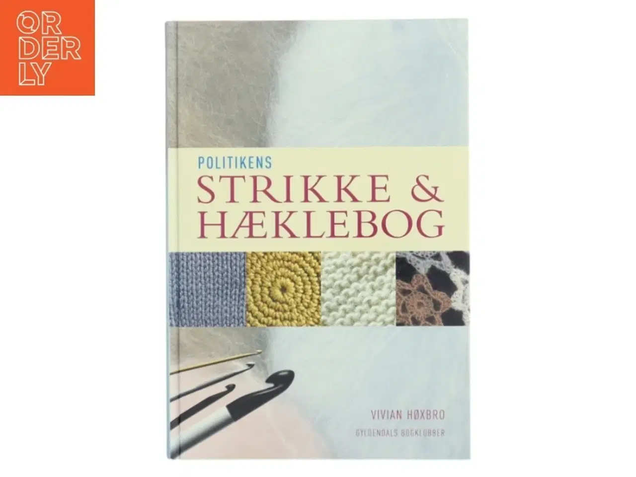 Billede 1 - Politikens strikke- og hæklebog af Vivian Høxbro (Bog)