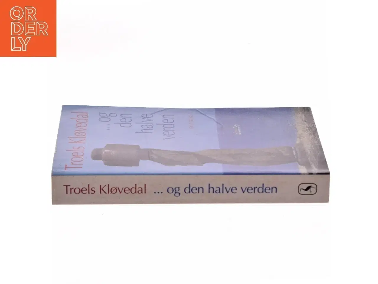Billede 2 - - og den halve verden af Troels Kløvedal (Bog)
