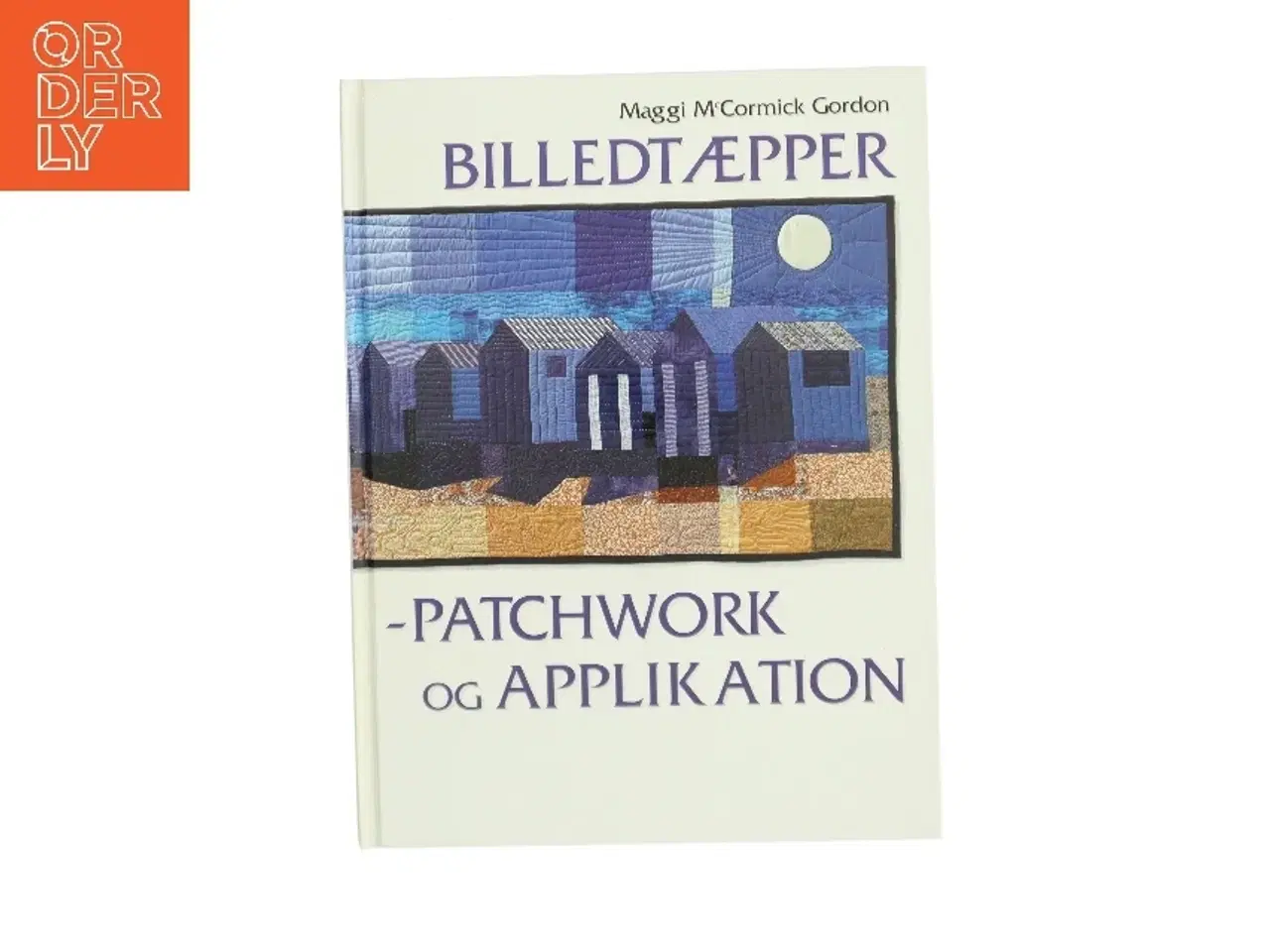 Billede 1 - Billedtæpper - patchwork og applikation af Maggi McCormick Gordon (Bog)