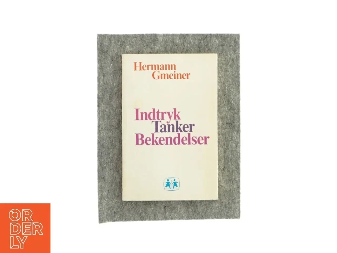 Billede 1 - Indtryk tanker bekendelser af Hermann Gmeiner (Bog)