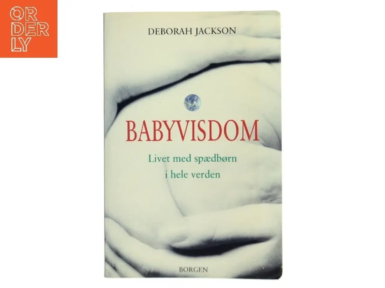Billede 1 - Babyvisdom af Deborah Jackson (Bog)