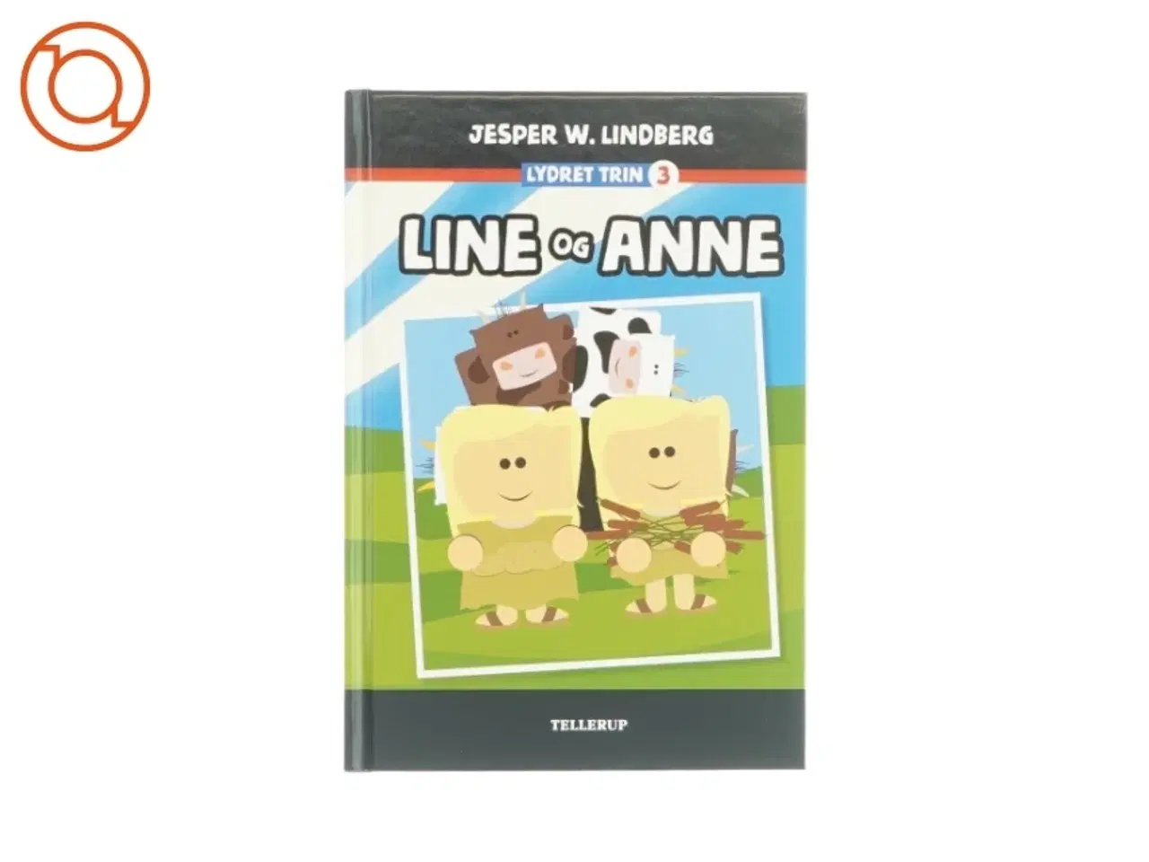 Billede 1 - Line og Anne af Jesper W. Lindberg (bog)