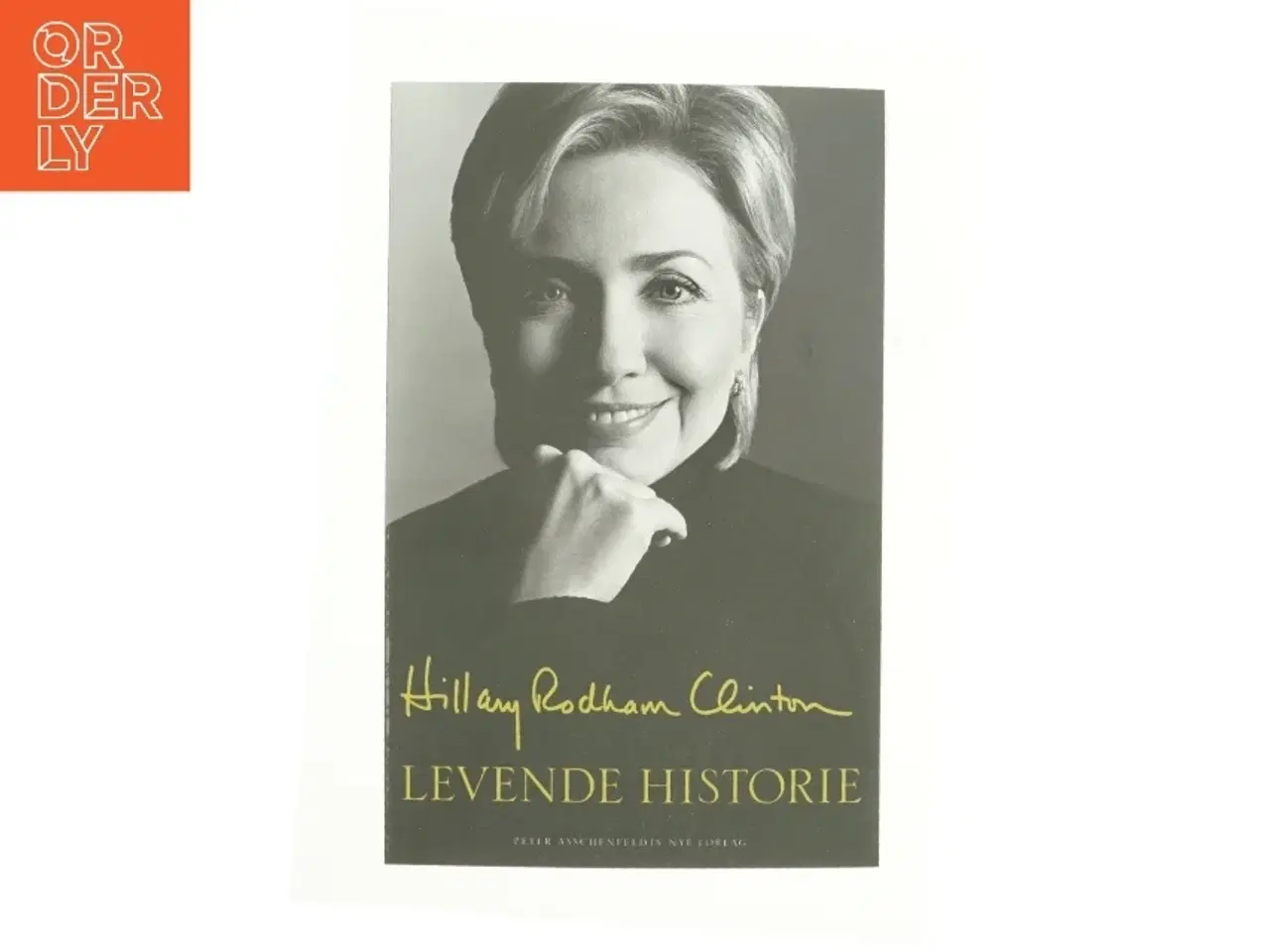 Billede 1 - Levende historie af Hillary Rodham Clinton (Bog)