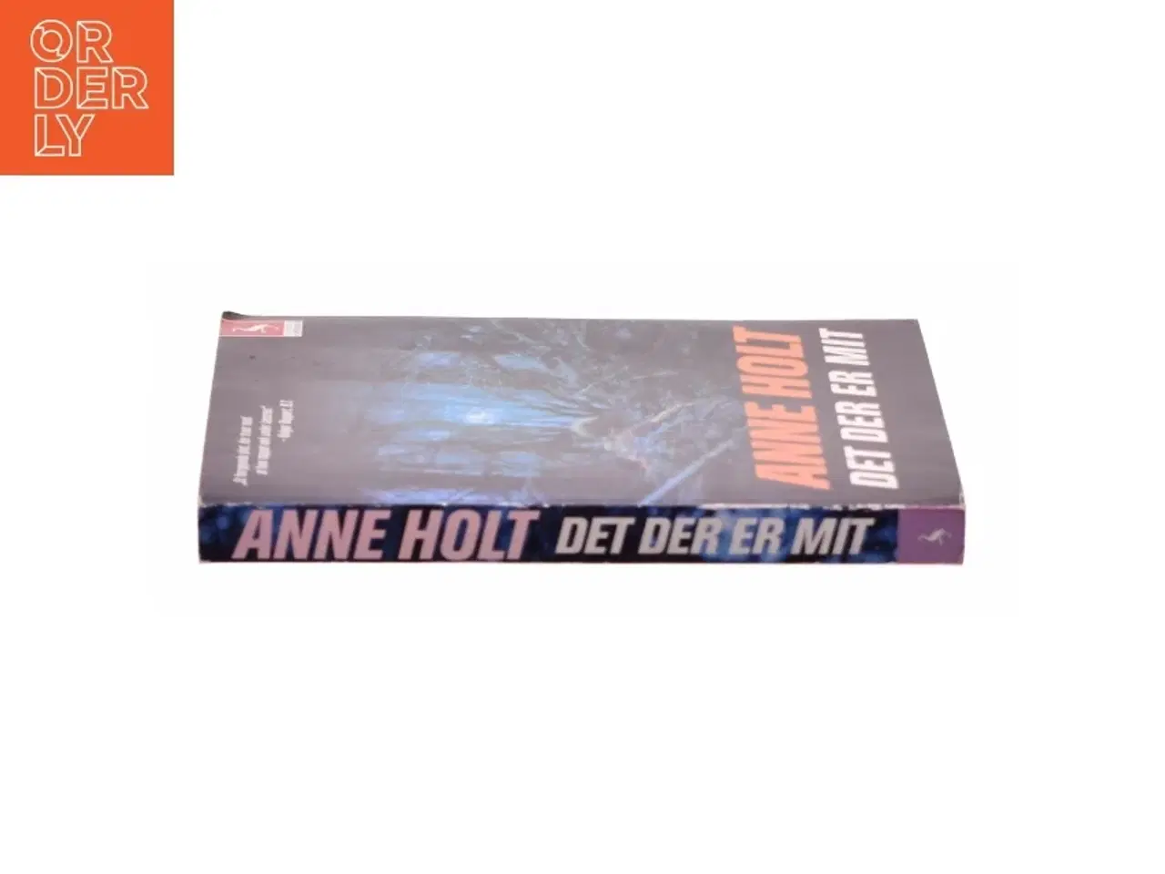 Billede 2 - Det der er mit af Anne Holt (f. 1958-11-16) (Bog)