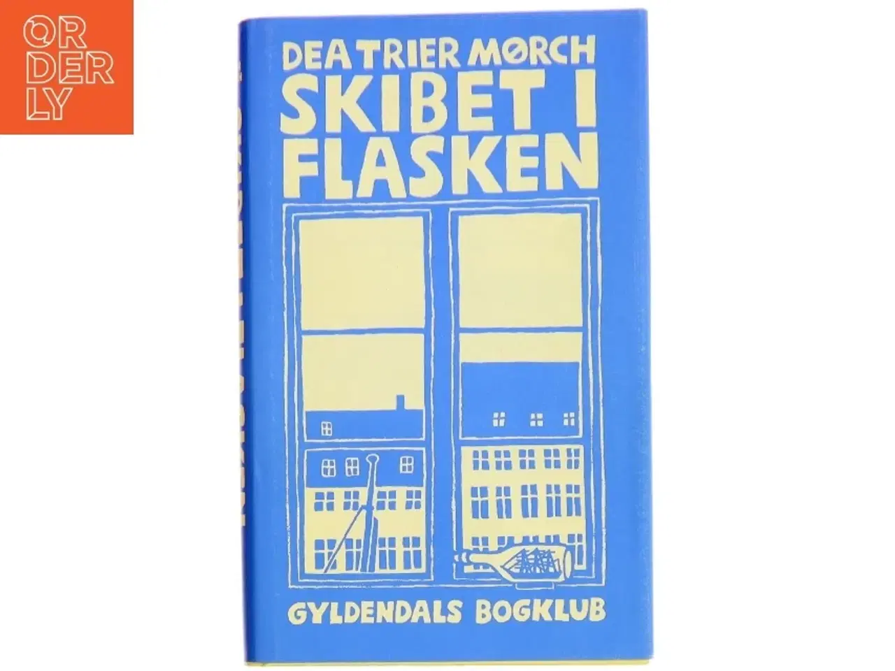 Billede 1 - Skibet i flasken af Dea Trier Mørch (Bog)