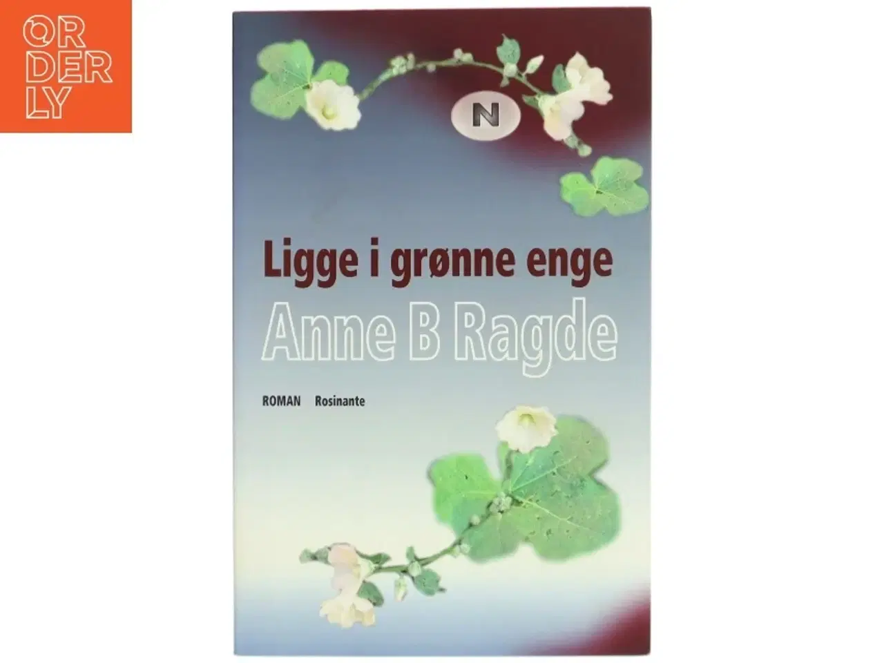 Billede 1 - Ligge i grønne enge : roman. bind 1 af Anne B. Ragde (Bog)