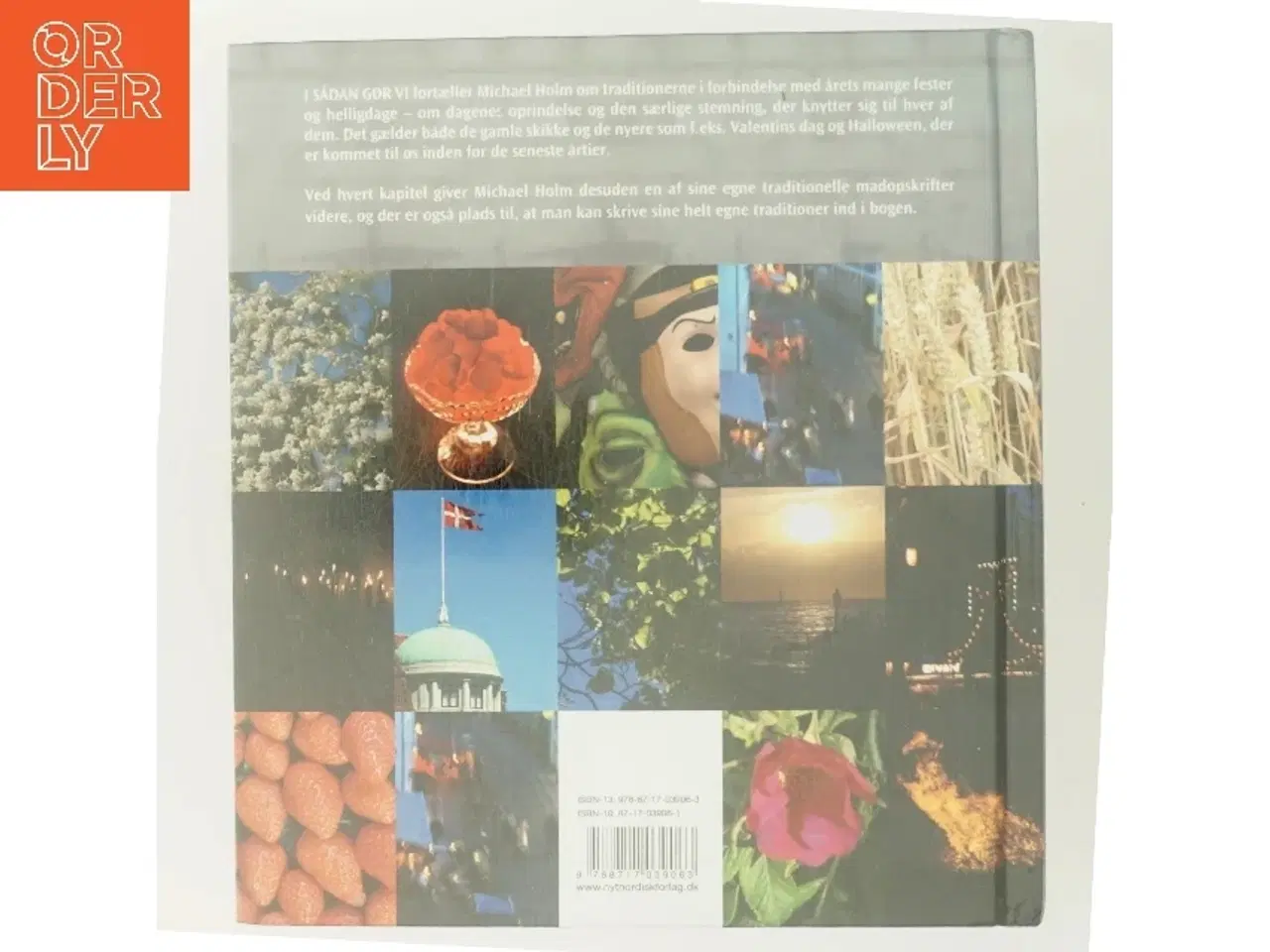 Billede 3 - Sådan gør vi : en bog om danske traditioner og festdage af Michael Holm (f. 1962) (Bog)