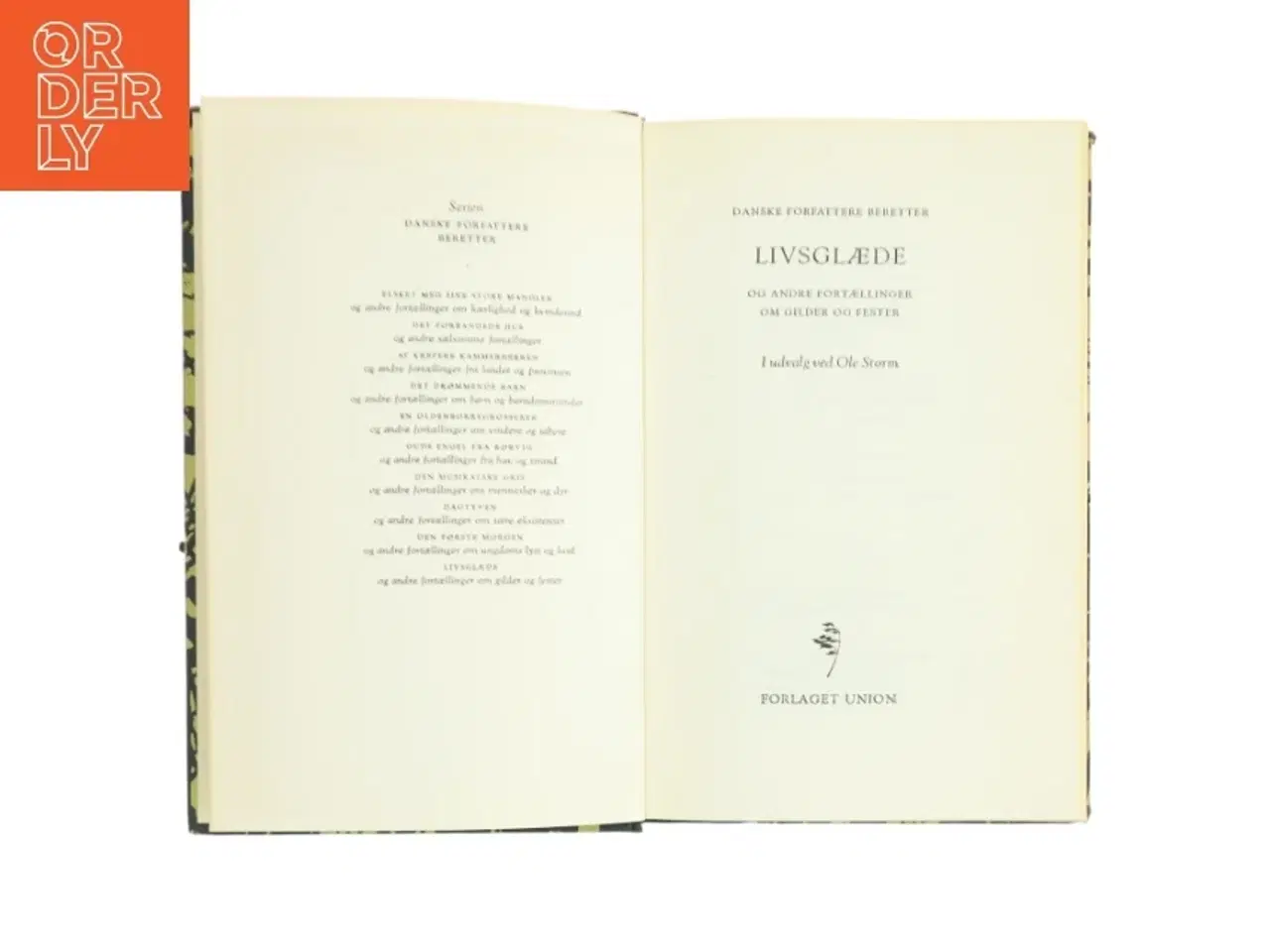 Billede 1 - Danske forfattere beretter livsglæde og andre fortællinger