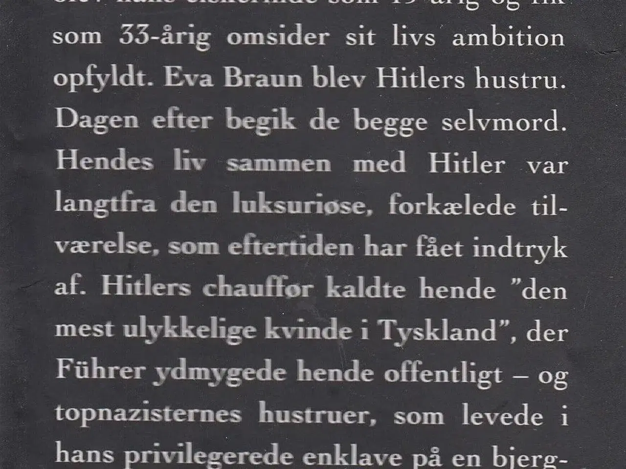 Billede 3 - HISTORIEN OM EVA BRAUN  kvinden som elskede Hitler