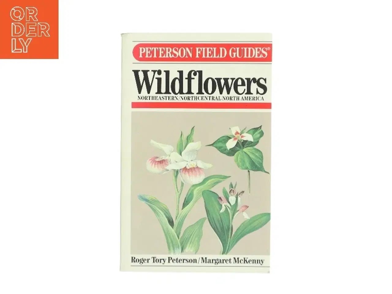 Billede 1 - A field guide to wildflowers of Northeastern and Northcentral North America : a visual approach arranged by color, form and detail (Bog)