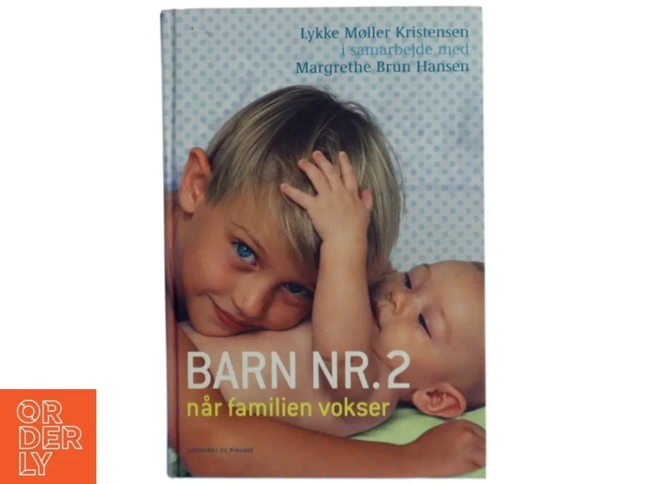 Billede 1 - Barn nr. 2 : når familien vokser (Bog)
