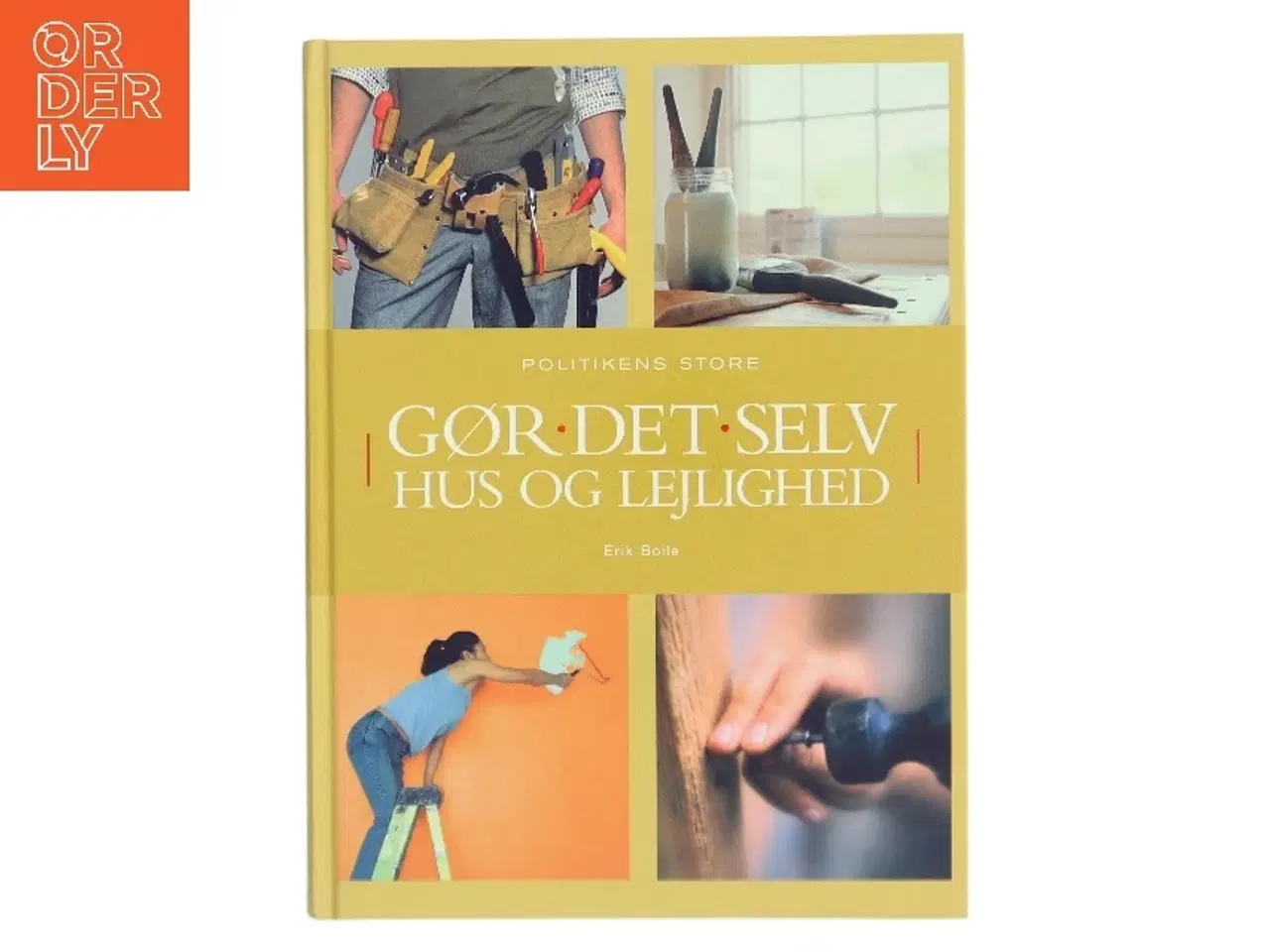 Billede 1 - Politikens store gør det selv hus og lejlighed af Erik Boile (Bog)