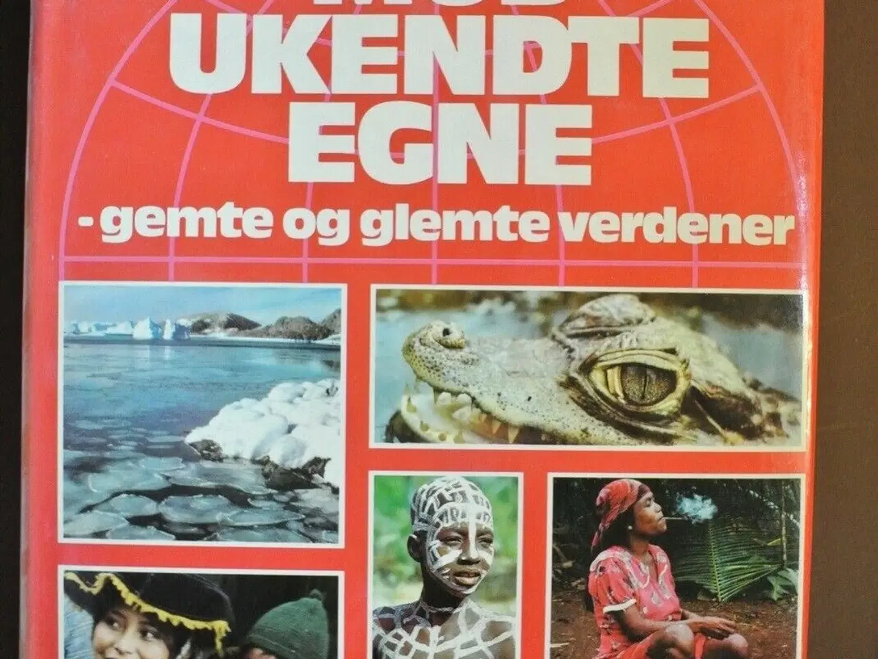 Billede 1 - mod ukendte egne - gemte og glemte verdener, Af ma