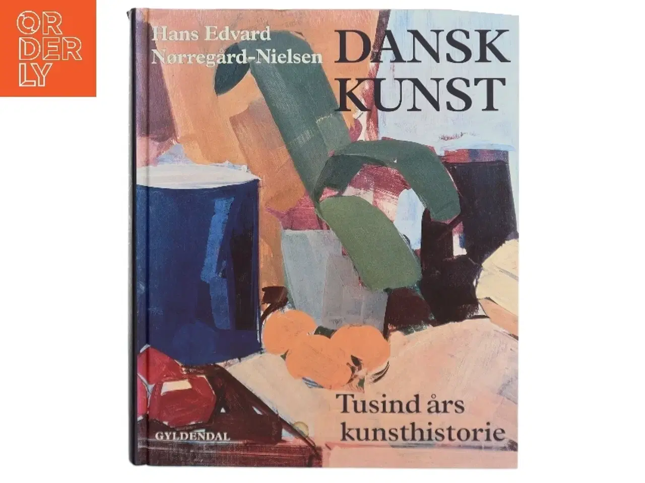 Billede 1 - Dansk kunst : tusind års kunsthistorie af Hans Edvard Nørregård-Nielsen (Bog)