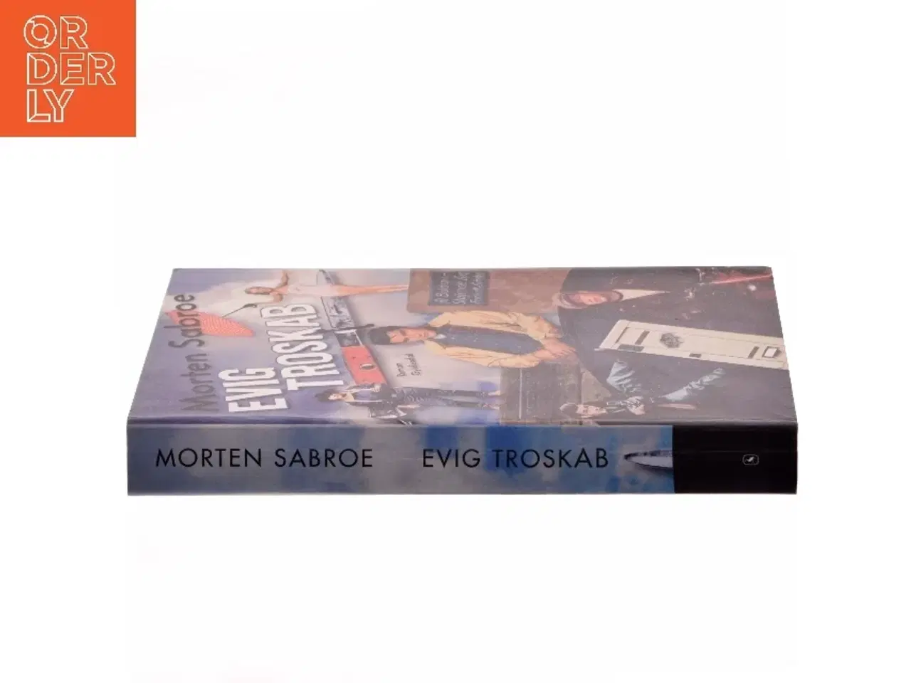 Billede 2 - Evig troskab : scene: et sted i Danmark : tid: for halvtreds år siden : roman af Morten Sabroe (Bog)