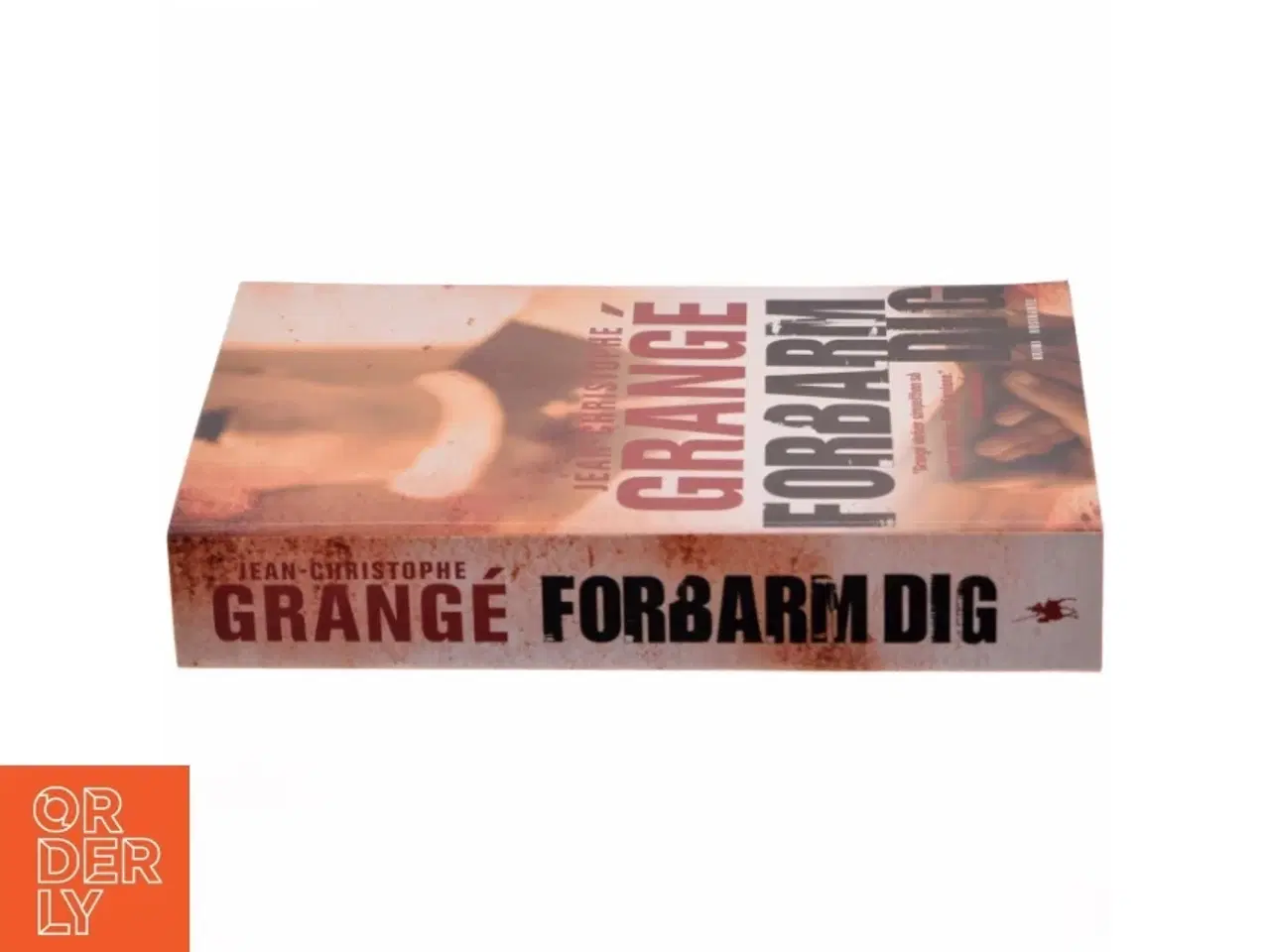 Billede 2 - &#39;Forbarm dig&#39; af Jean-Christophe Grangé (bog) fra Rosinante