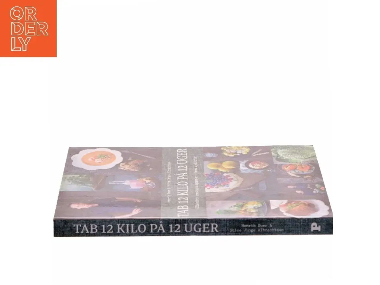 Billede 2 - Tab 12 kilo på 12 uger : effektive træningsprogrammer + lækre opskrifter af Henrik Duer (f. 1973) (Bog)