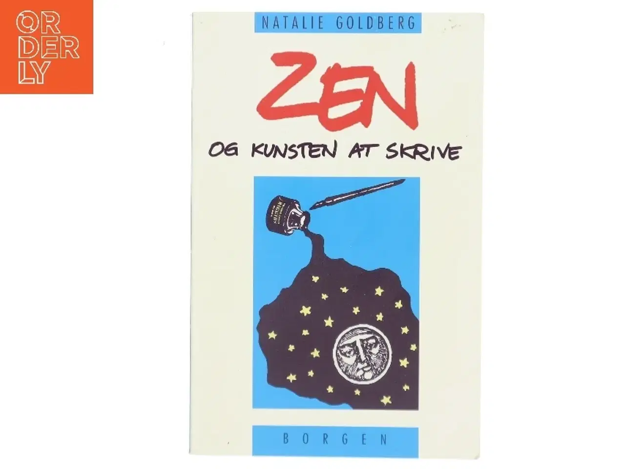 Billede 1 - Zen og kunsten at skrive : befrielse af den indre skribent af Natalie Goldberg (Bog)