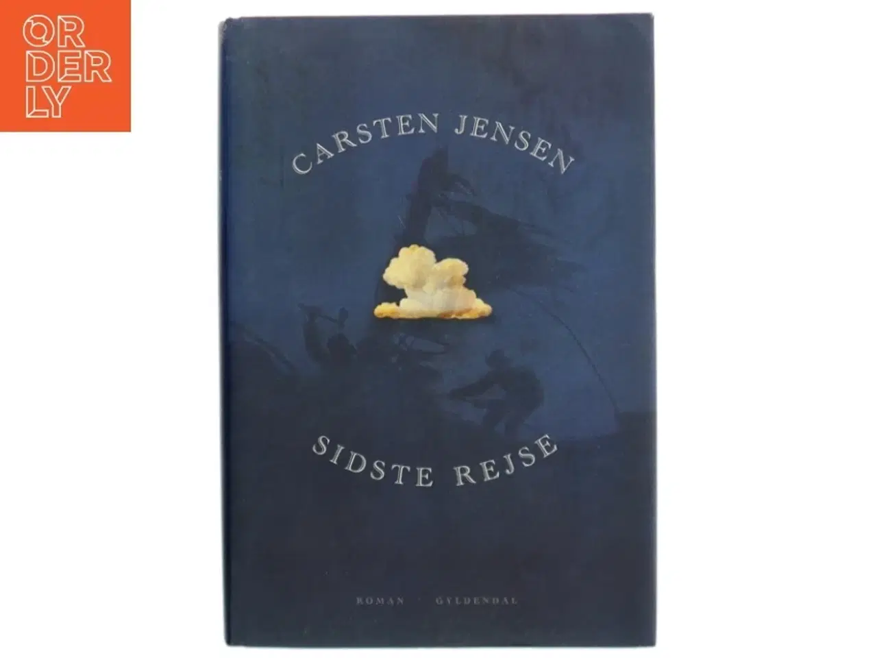 Billede 1 - Sidste rejse : roman af Carsten Jensen (f. 1952) (Bog)
