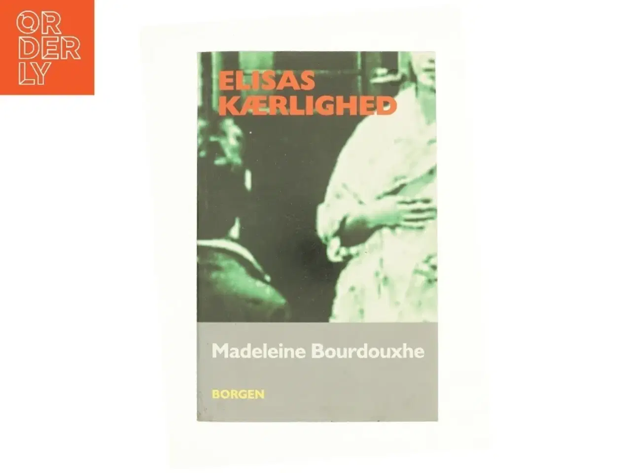 Billede 1 - Elisas kærlighed af Madeleine Bourdouxhe (Bog)