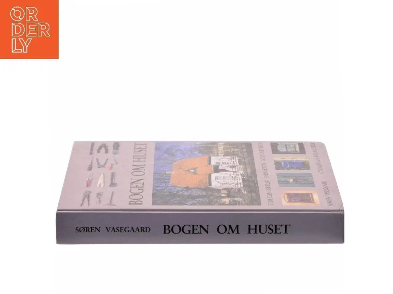 Billede 2 - Bogen om huset af Søren Vasegaard (Bog)