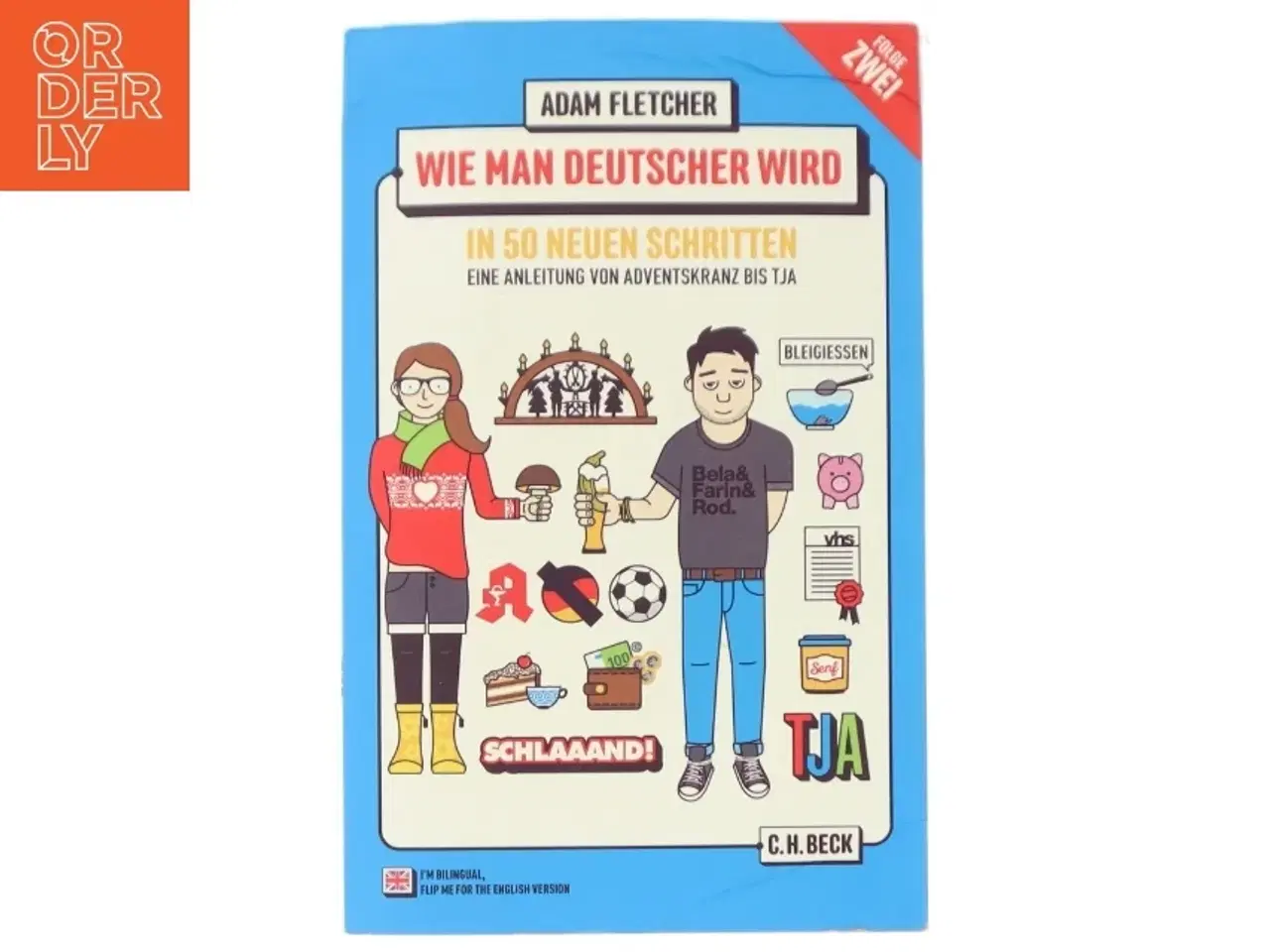 Billede 2 - Wie Man Deutscher Wird - Folge 2: in 50 Neuen Schritten / How to be German - Part 2: in 50 New Steps af Adam Fletcher (Bog)