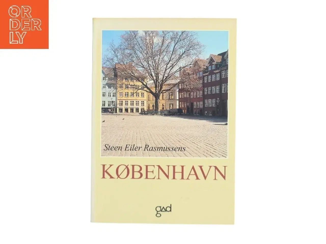 Billede 1 - Steen Eiler Rasmussens København : et bysamfunds særpræg og udvikling gennem tiderne af Steen Eiler Rasmussen (f. 1898) (Bog)