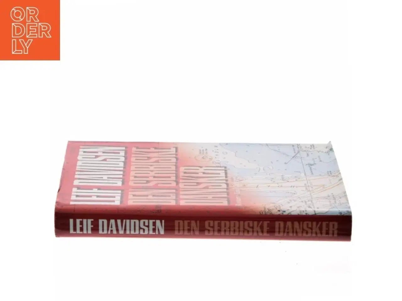 Billede 2 - Den serbiske dansker : roman af Leif Davidsen (Bog)