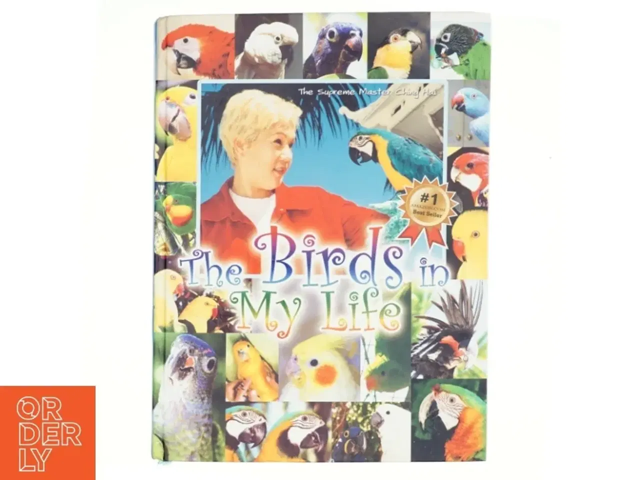 Billede 1 - The Birds in My Life af Ching Hai (Bog)