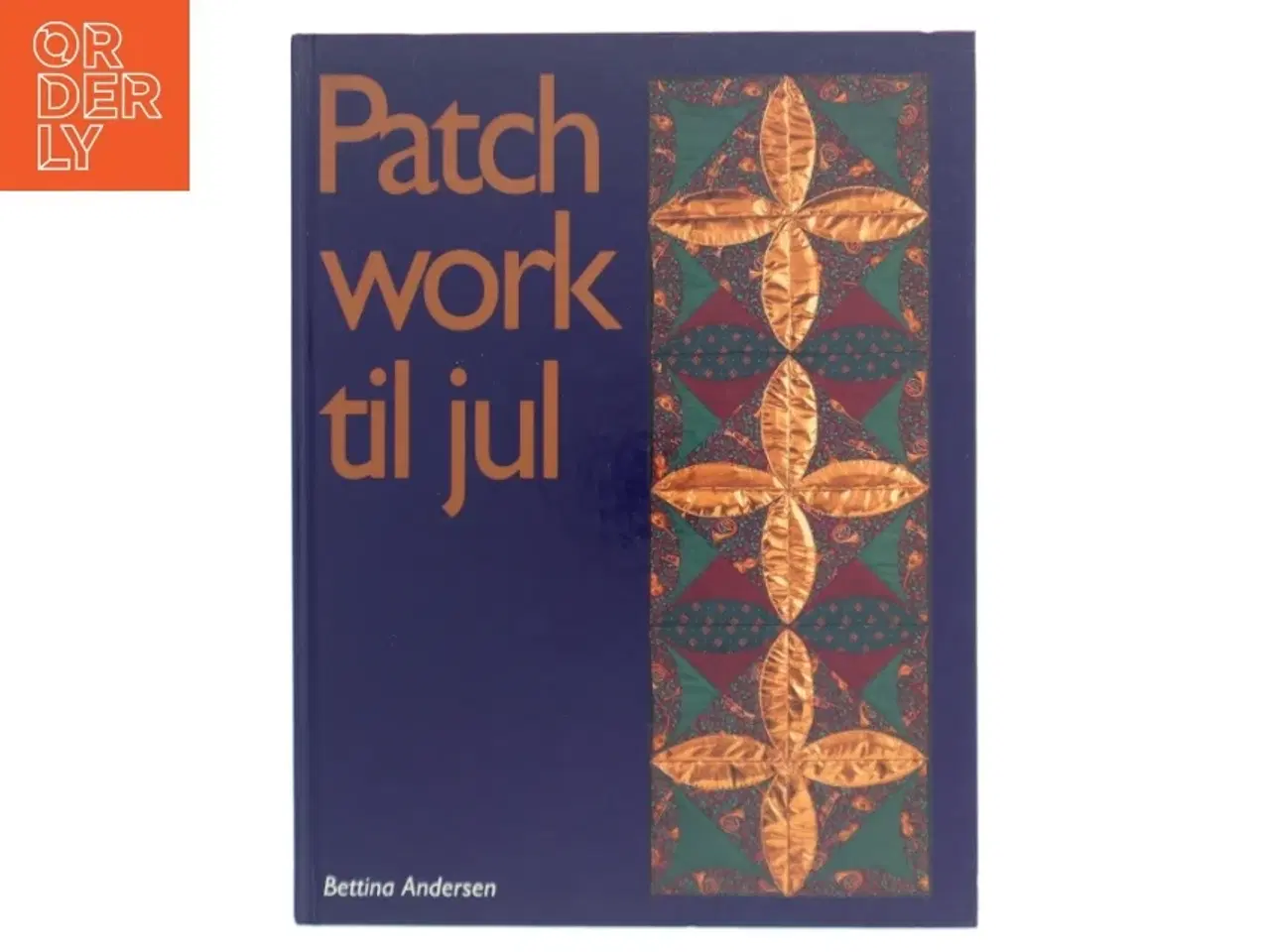 Billede 1 - Patchwork til jul af Bettina Andersen (f. 1965) (Bog)