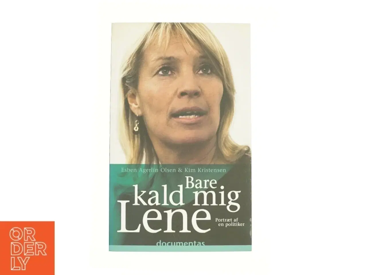 Billede 1 - Bare kald mig Lene af Esben Agerlin Olsen, Kim Kristensen (f. 1965-07-21) (Bog)