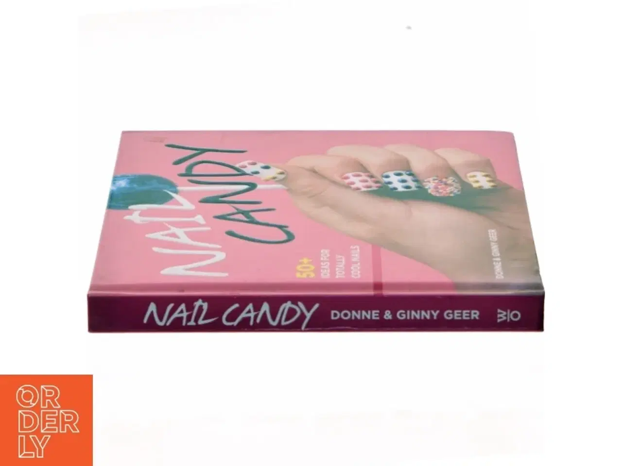 Billede 2 - Nail candy : 50+ ideas for totally cool nails af Donne Geer (Bog)