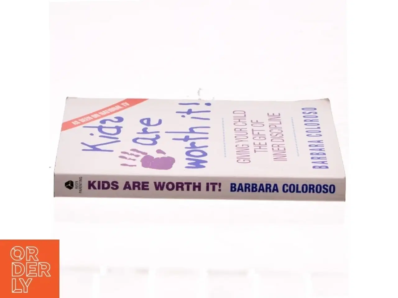 Billede 2 - kids are worth it! af Barbara Coloroso (Bog)