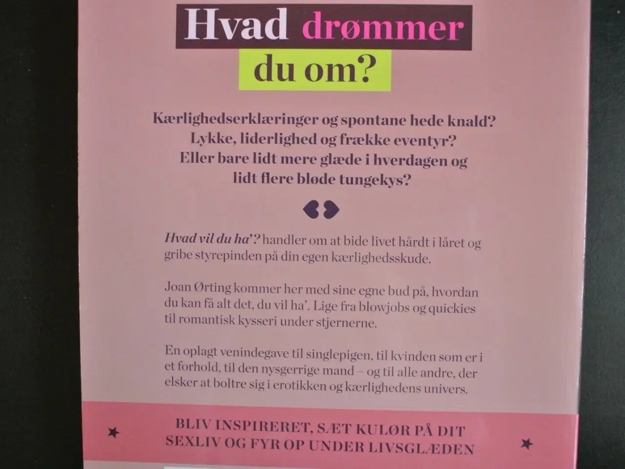 Billede 2 - hvad vil du ha - lyst, lykke og liderlighed, af jo