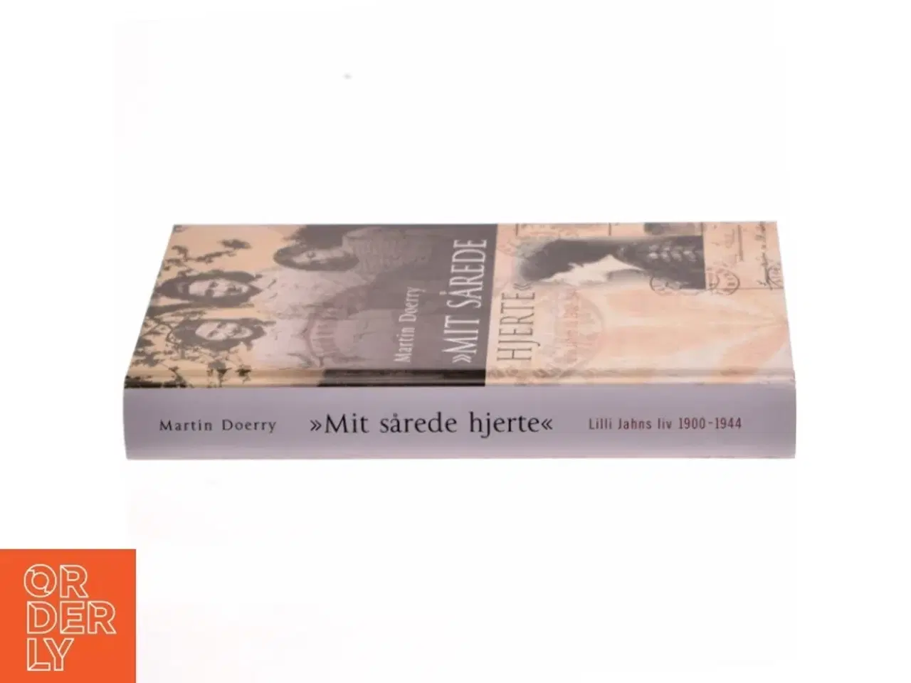 Billede 2 - "Mit sårede hjerte" : Lilli Jahns liv 1900-1944 af Martin Doerry (Bog)