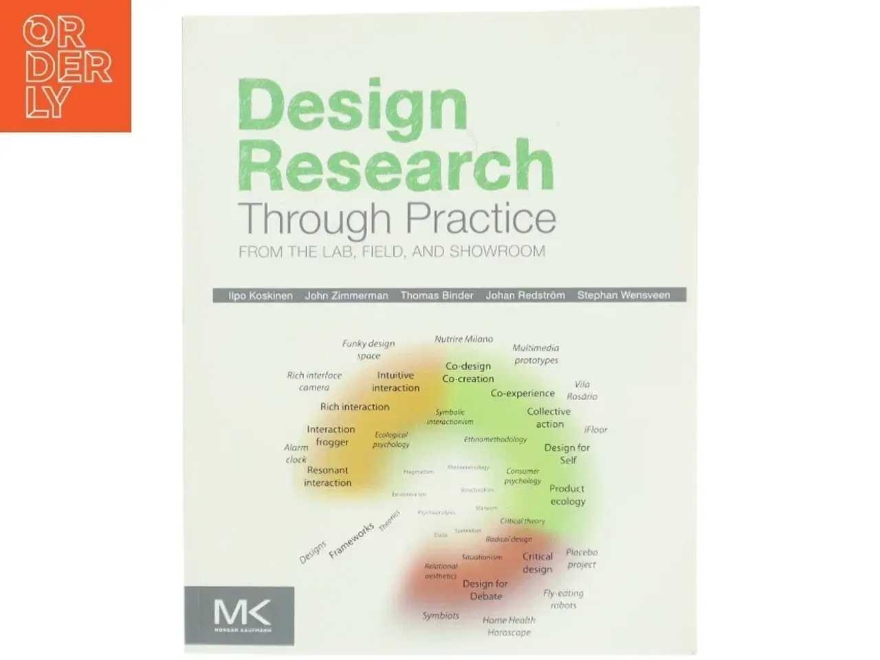 Billede 1 - Design Research Through Practice : From the Lab, Field, and Showroom (Bog)