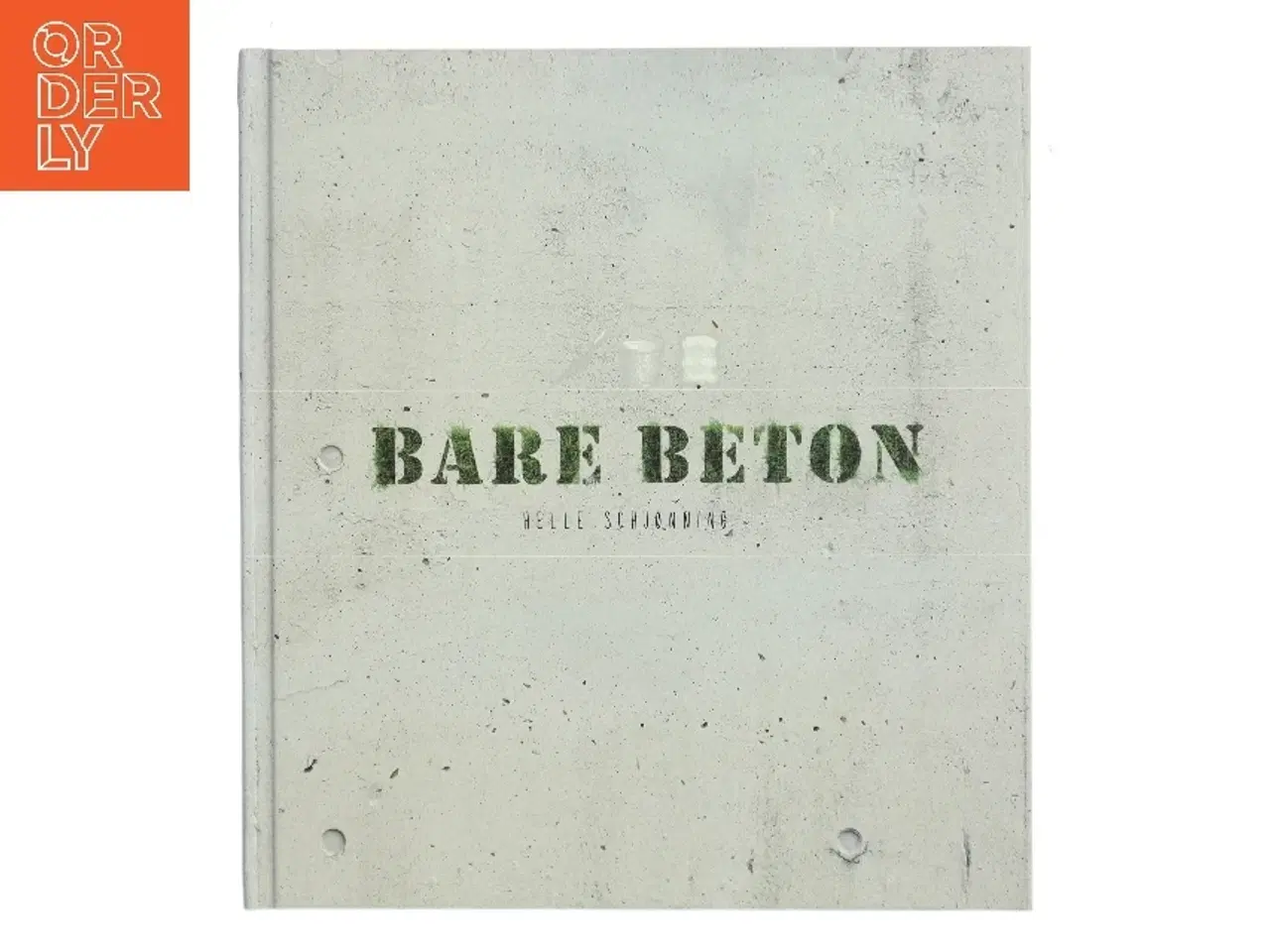 Billede 1 - Bare Beton af Helle Schjønning (Bog)