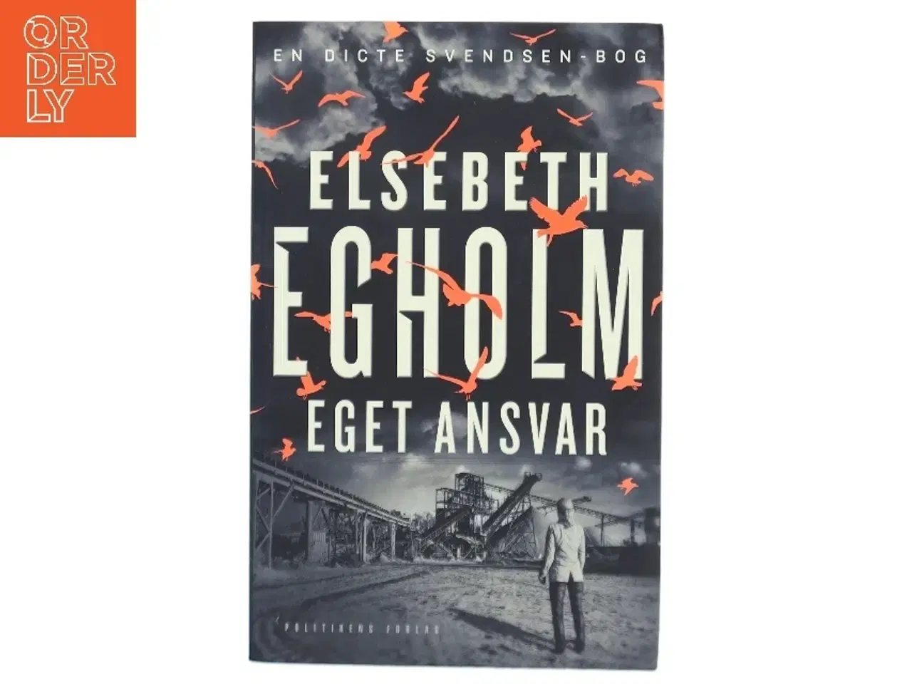 Billede 1 - Eget Ansvar - Elsebeth Egholm fra Politikens Forlag