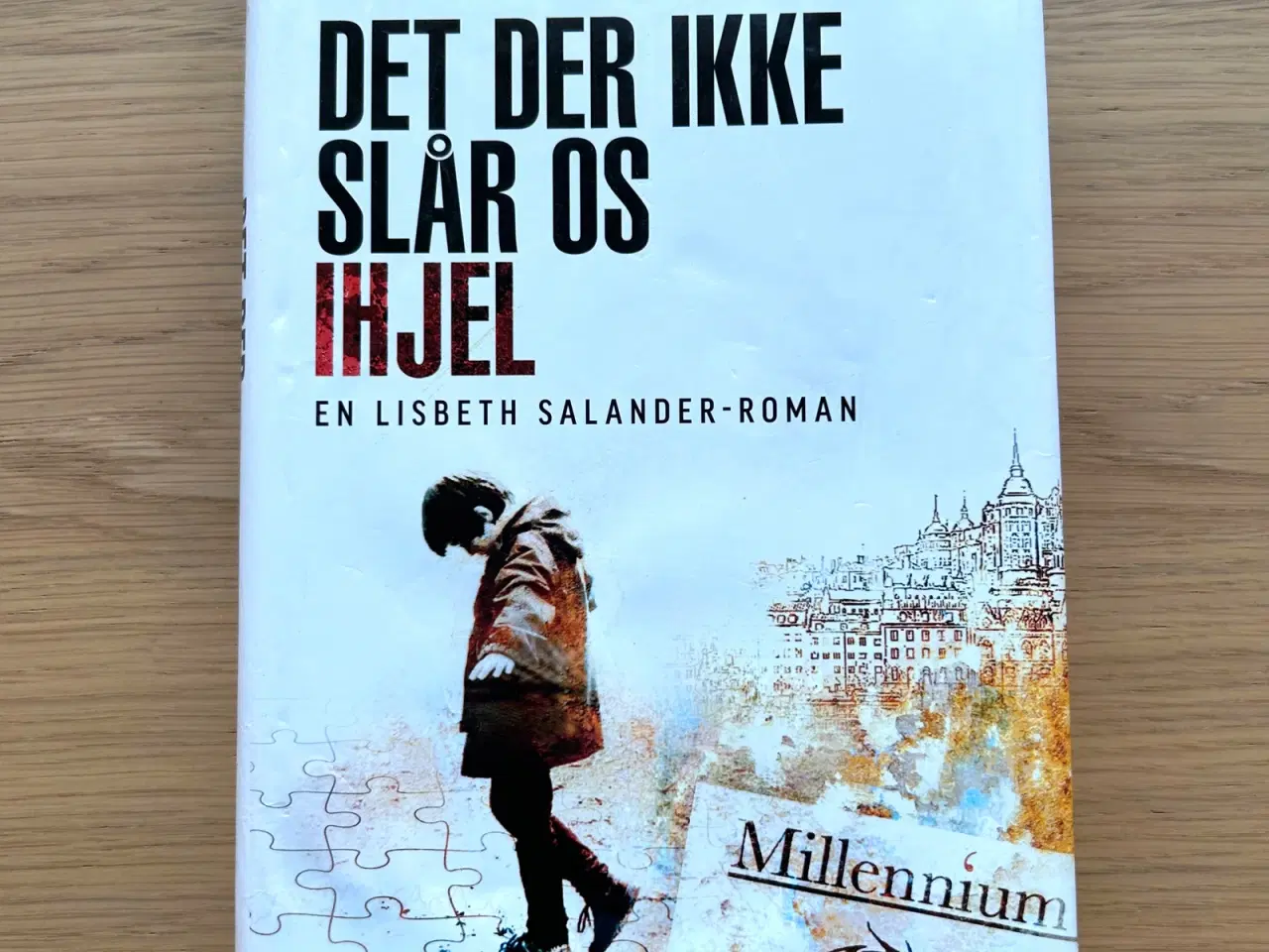 Billede 1 - Førsteudgave – Det Der Ikke Slår Os Ihjel af David