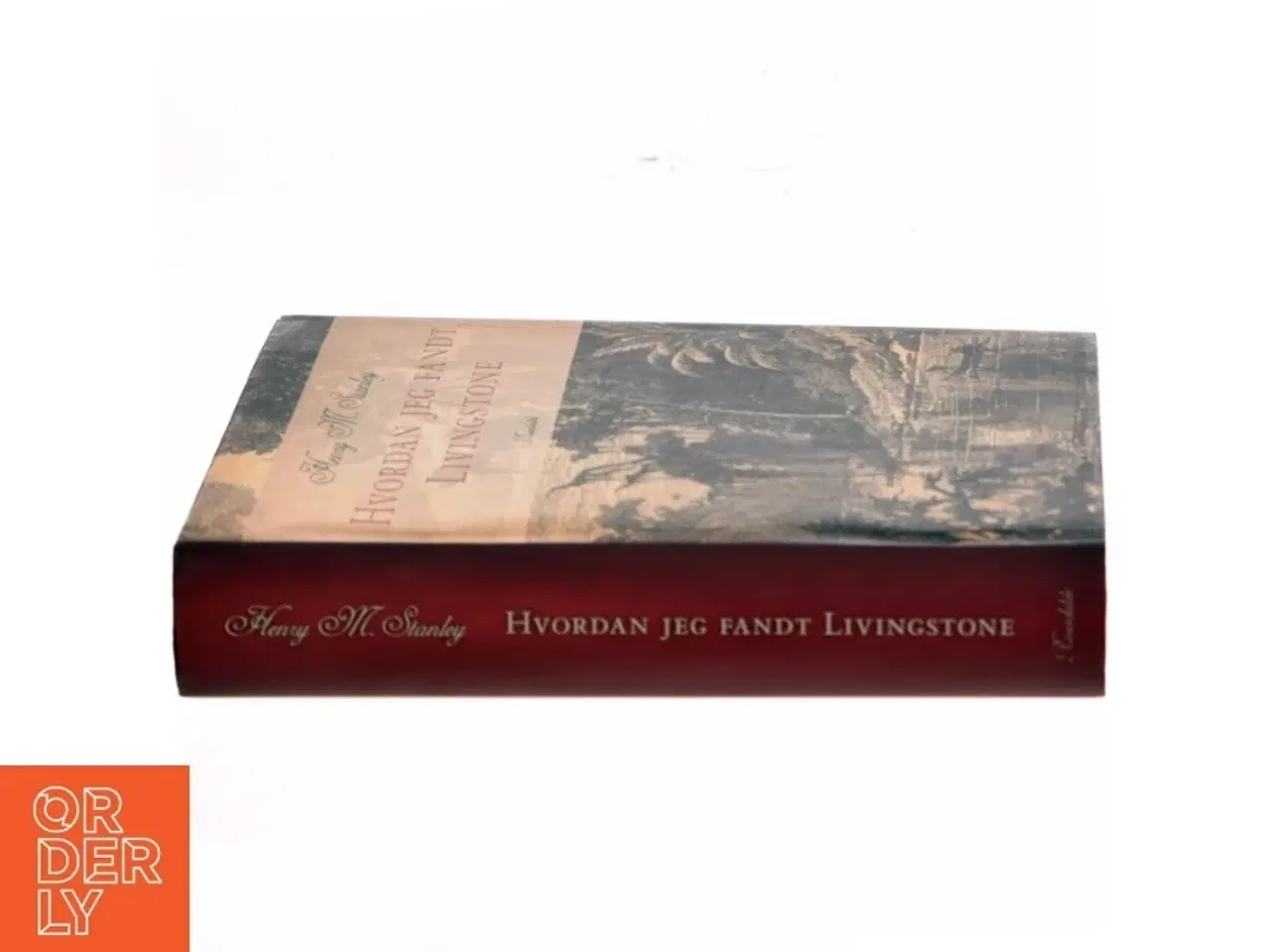 Billede 2 - Hvordan jeg fandt Livingstone af Henry Morton Stanley (Bog)