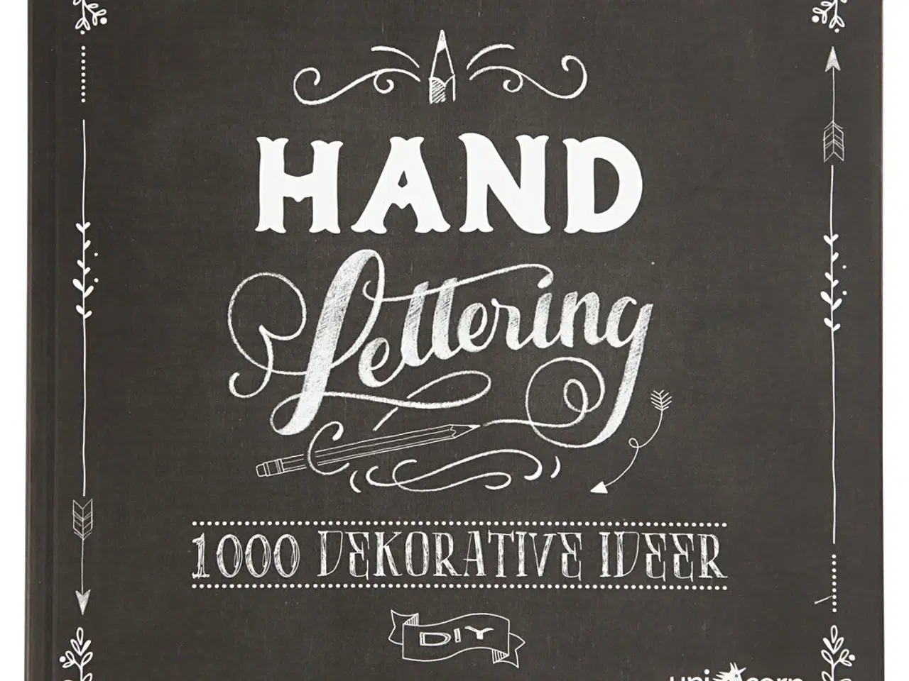 Billede 1 - Inspirationsbog til 'Hand Lettering', str. 22x23 cm, tykkelse 2 cm, Antal sider 143, 1 stk.