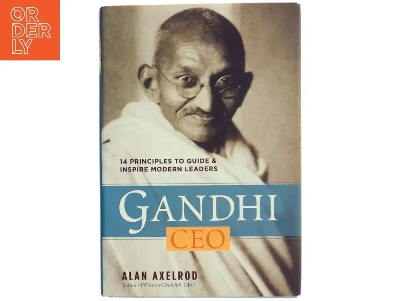 Billede 1 - Gandhi, CEO af Alan Axelrod (Bog)