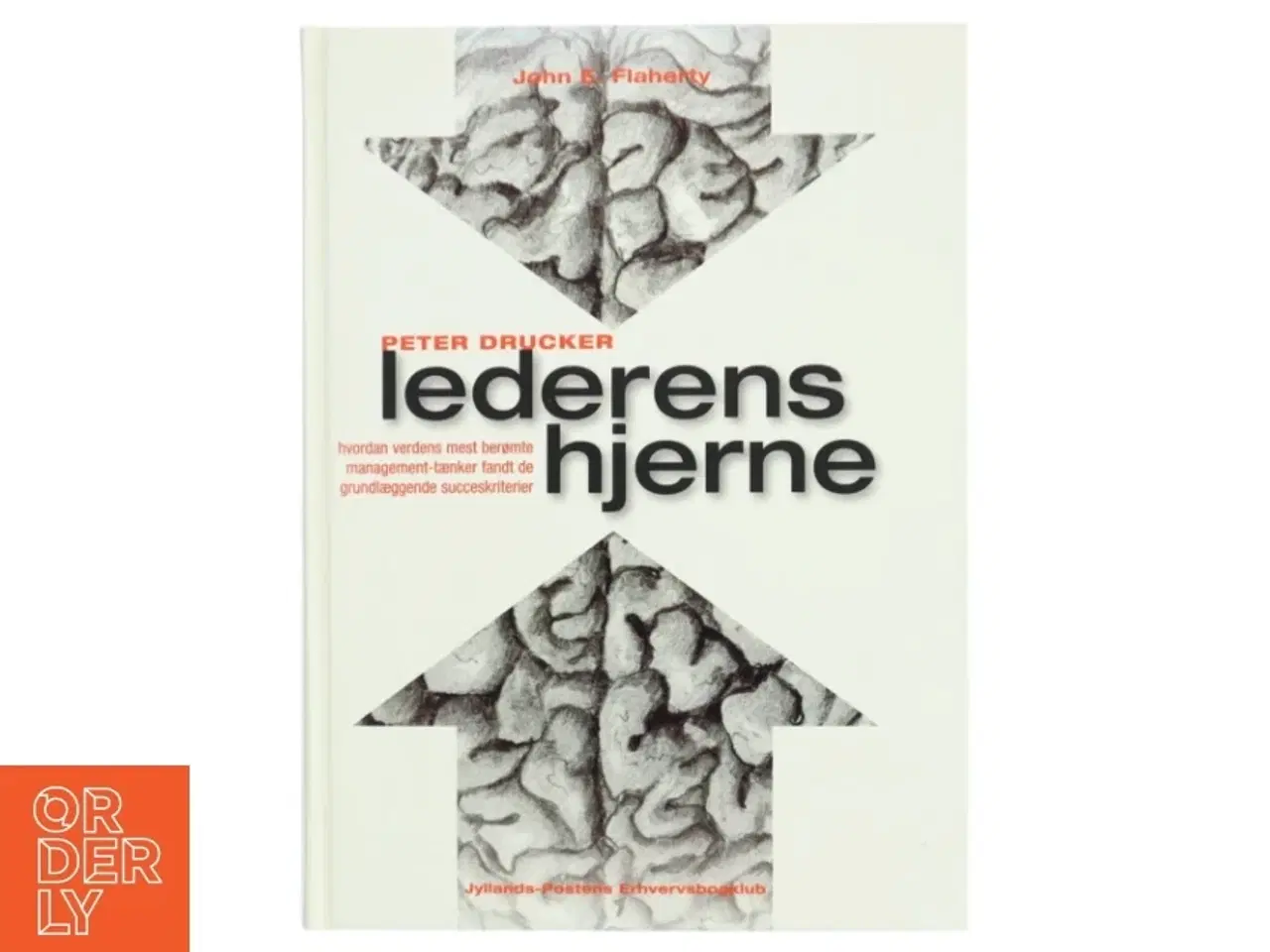 Billede 1 - Peter Drucker - manden der formede lederens tankegang af John E. Flaherty (Bog)