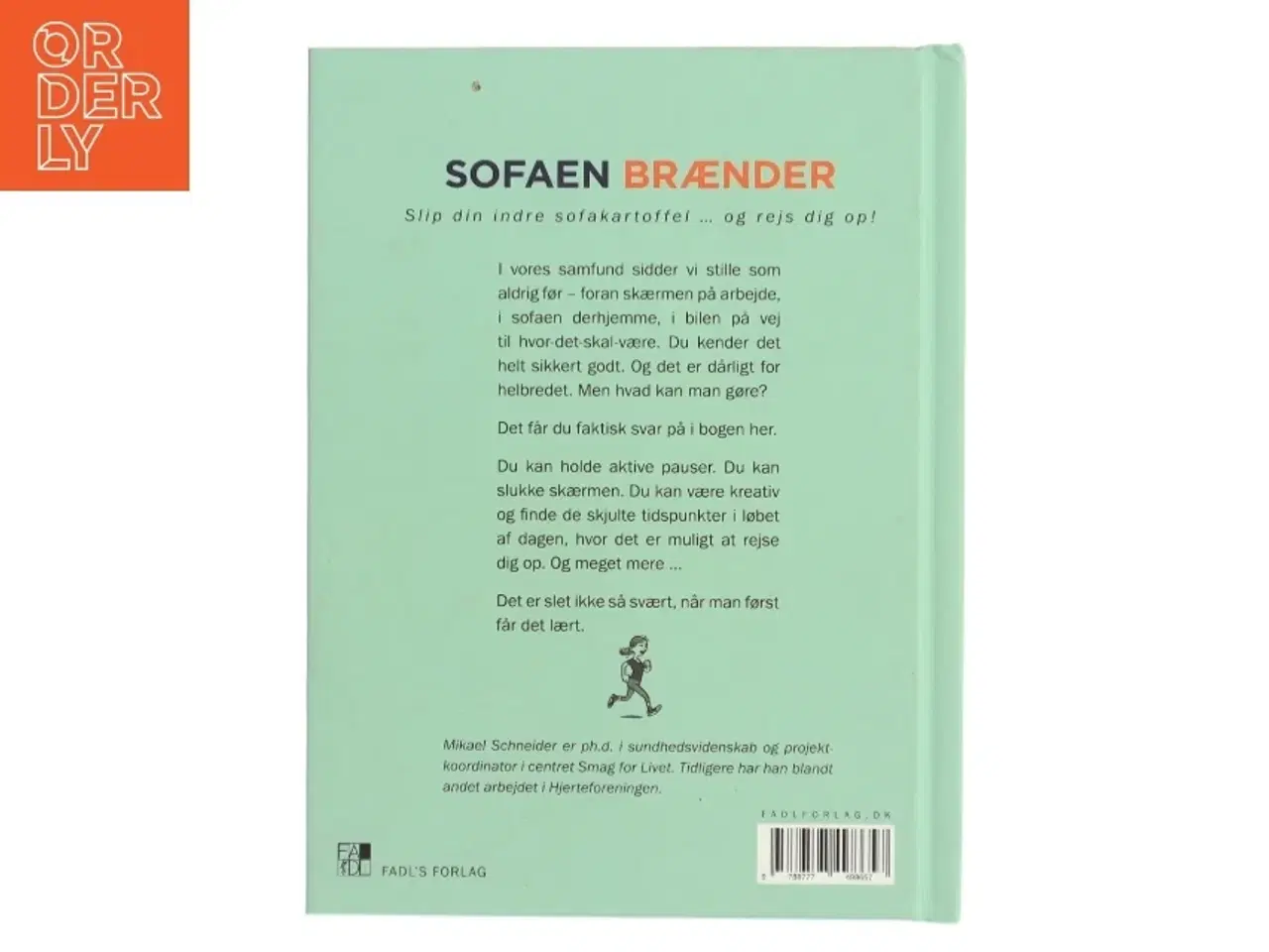 Billede 2 - Op af stolen! : gode råd til at undgå stillesidning af Mikael Schneider (Bog)