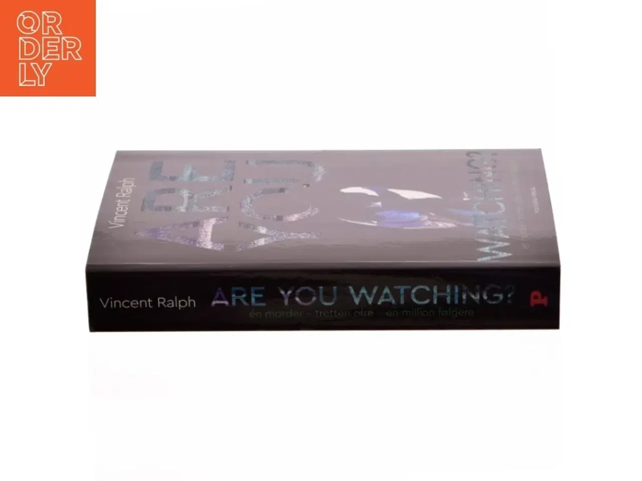 Billede 2 - Are you watching? : én morder, tretten ofre, en million følgere af Vincent Ralph (Bog)
