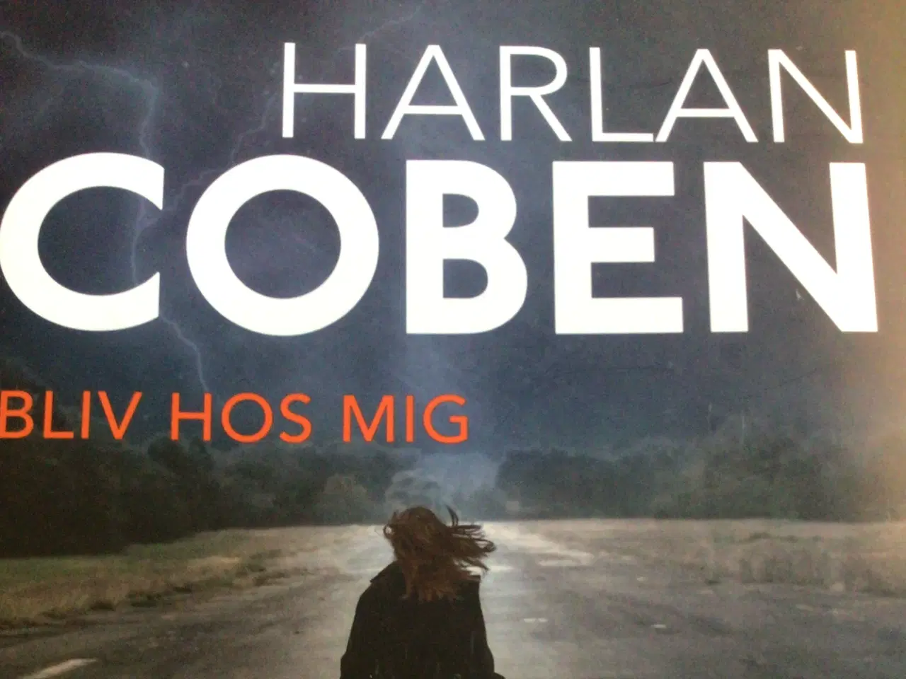 Billede 1 - Harlan Coben : Bliv hos mig